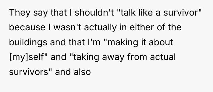 They say that I shouldn't "talk like a survivor" because...