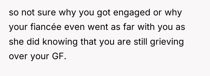 so not sure why you got engaged or why your...