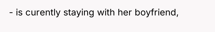 - is curently staying with her boyfriend,