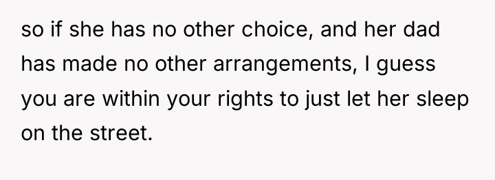so if she has no other choice, and her dad...