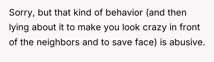 Sorry, but that kind of behavior (and then lying about...