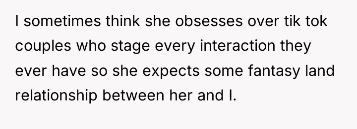 I sometimes think she obsesses over tik tok couples who...
