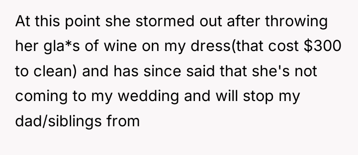 At this point she stormed out after throwing her gla*s...