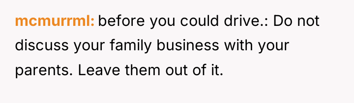 mcmurrml before you could drive.: Do not discuss your family...