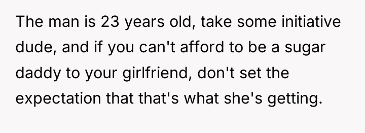 The man is 23 years old, take some initiative dude,...