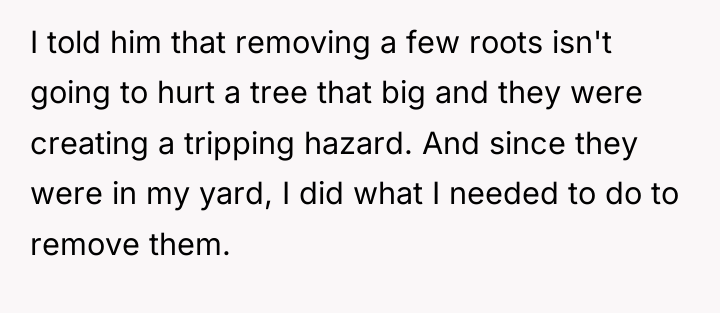 I told him that removing a few roots isn't going...