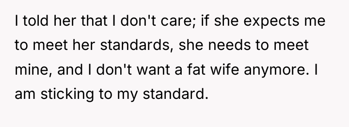 I told her that I don't care; if she expects...