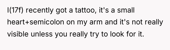 I(17f) recently got a tattoo, it's a small heart+semicolon on...