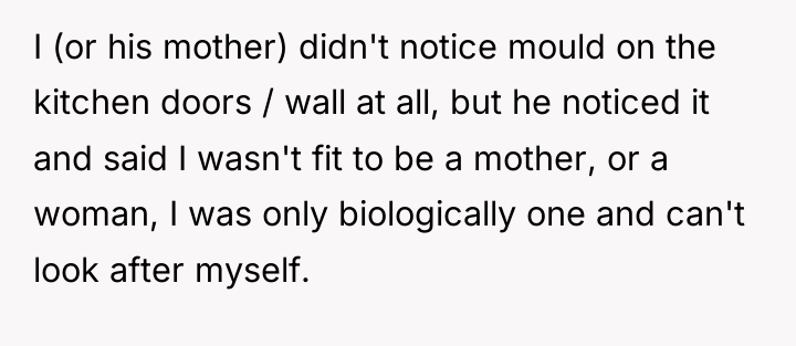 I (or his mother) didn't notice mould on the kitchen...