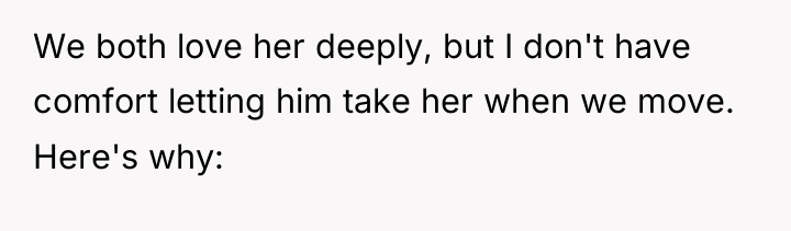 We both love her deeply, but I don't have comfort...