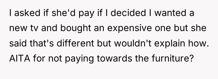 I asked if she'd pay if I decided I wanted...