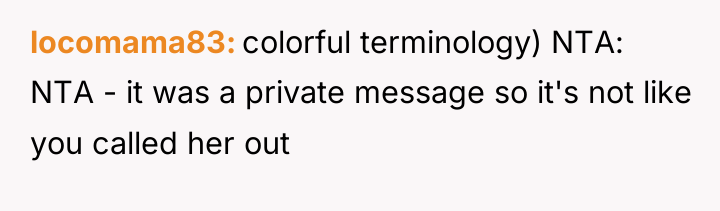 locomama83 colorful terminology) NTA: NTA - it was a private...