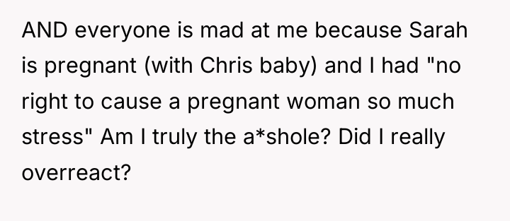 AND everyone is mad at me because Sarah is pregnant...