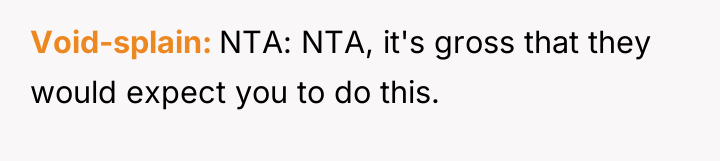 Void-splain NTA: NTA, it's gross that they would expect you...