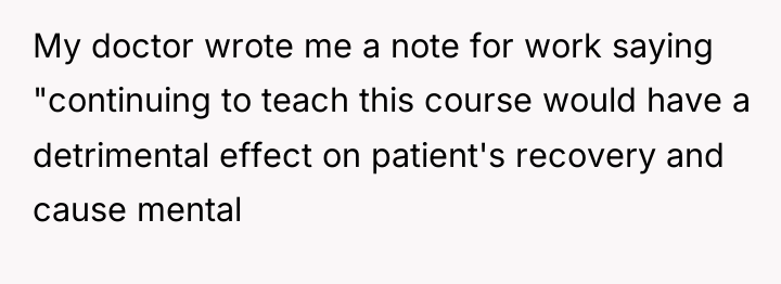 My doctor wrote me a note for work saying "continuing...