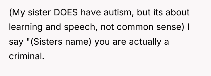 (My sister DOES have autism, but its about learning and...