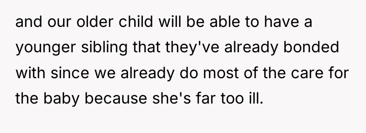 and our older child will be able to have a...