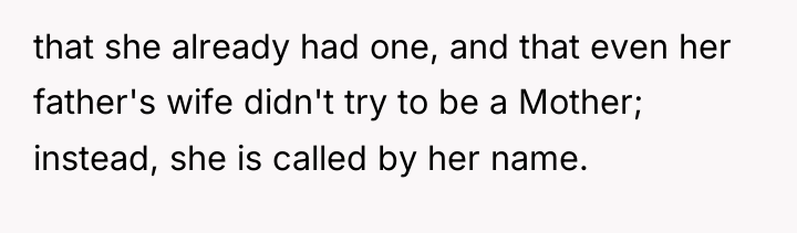 that she already had one, and that even her father's...