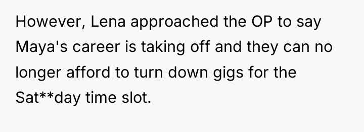 However, Lena approached the OP to say Maya's career is...