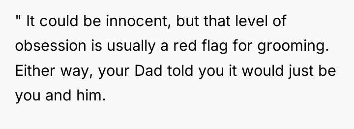 " It could be innocent, but that level of obsession...