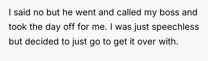 I said no but he went and called my boss...