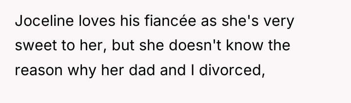 Joceline loves his fiancée as she's very sweet to her,...