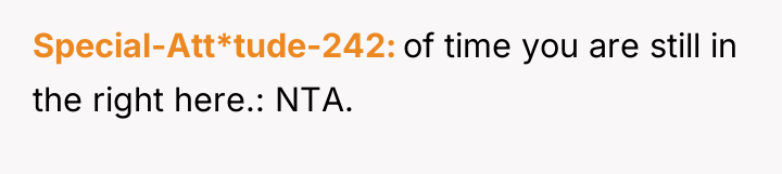 Special-Att*tude-242 of time you are still in the right here.:...