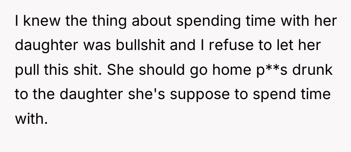I knew the thing about spending time with her daughter...