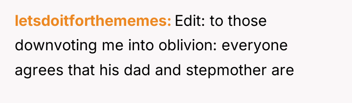 letsdoitforthememes Edit: to those downvoting me into oblivion: everyone agrees...