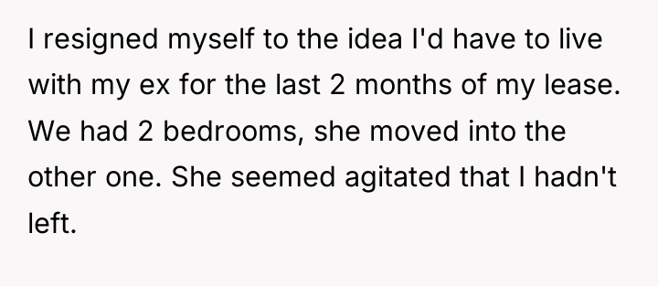 I resigned myself to the idea I'd have to live...