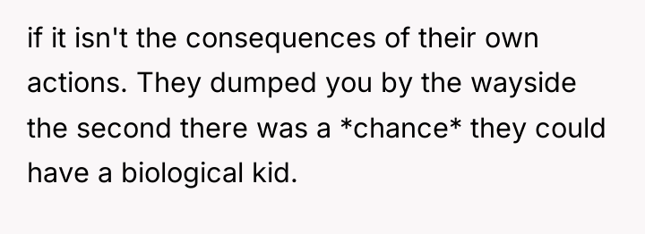 if it isn't the consequences of their own actions. They...