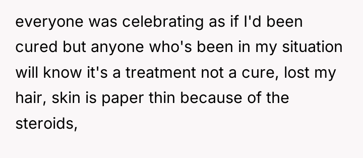 everyone was celebrating as if I'd been cured but anyone...