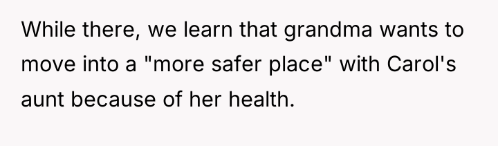 While there, we learn that grandma wants to move into...