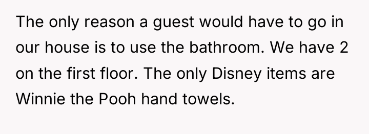 The only reason a guest would have to go in...