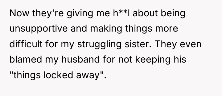 Now they're giving me h**l about being unsupportive and making...