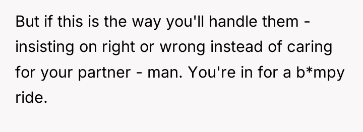 But if this is the way you'll handle them -...