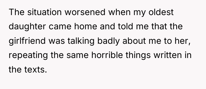 The situation worsened when my oldest daughter came home and...
