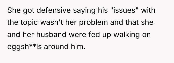 She got defensive saying his "issues" with the topic wasn't...