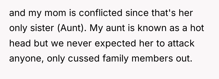 and my mom is conflicted since that's her only sister...