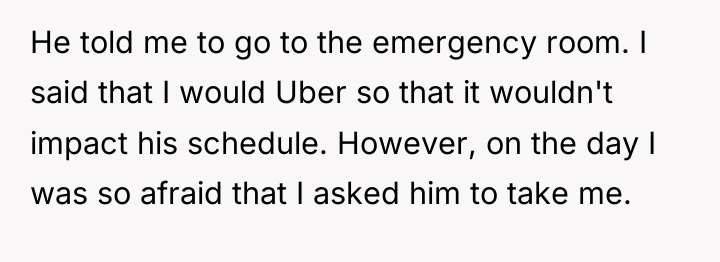 He told me to go to the emergency room. I...