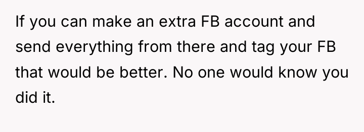 If you can make an extra FB account and send...