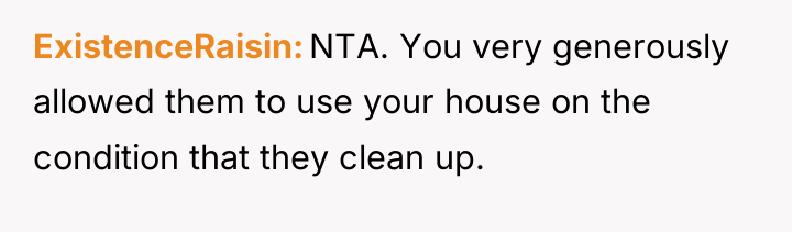 ExistenceRaisin NTA. You very generously allowed them to use your...