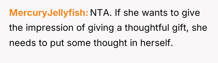 MercuryJellyfish NTA. If she wants to give the impression of...