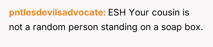 pntlesdevilsadvocate ESH Your cousin is not a random person standing...