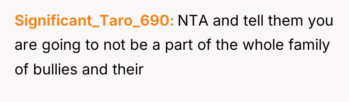 Significant_Taro_690 NTA and tell them you are going to not...