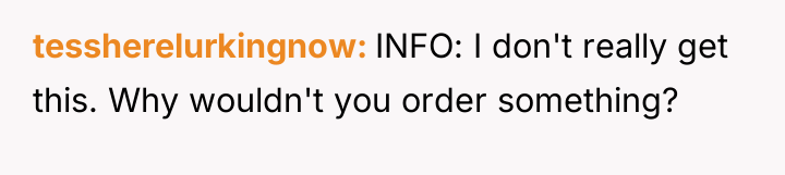 tessherelurkingnow INFO: I don't really get this. Why wouldn't you...