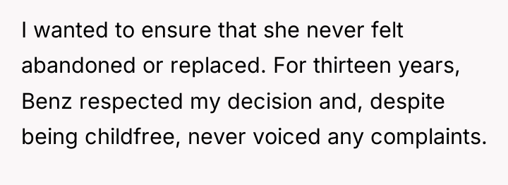 I wanted to ensure that she never felt abandoned or...