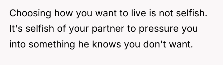 Choosing how you want to live is not selfish. It's...