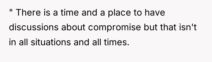 " There is a time and a place to have...