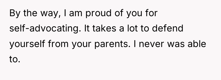 By the way, I am proud of you for self-advocating....